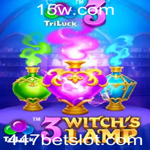 Descubra o Fascinante Mundo de 3WitchsLamp com o 447 Bet