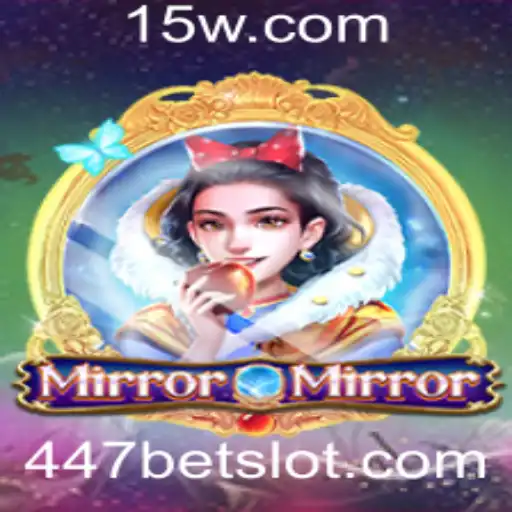 Descubra o Mundo Fascinante do Jogo MirrorMirror com 447 Bet