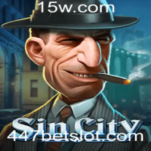 Descubra o Mundo de SinCity: O Jogo de Apostas '447 bet'